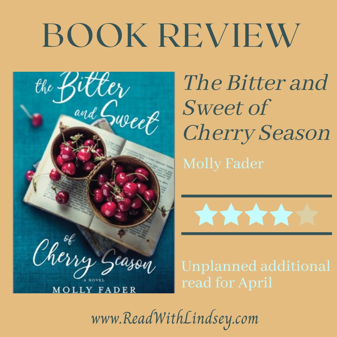 The Bitter and Sweet of Cherry Season – Read With Lindsey