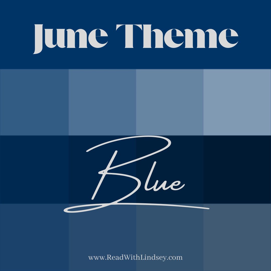 June Theme: Blue – Read With Lindsey